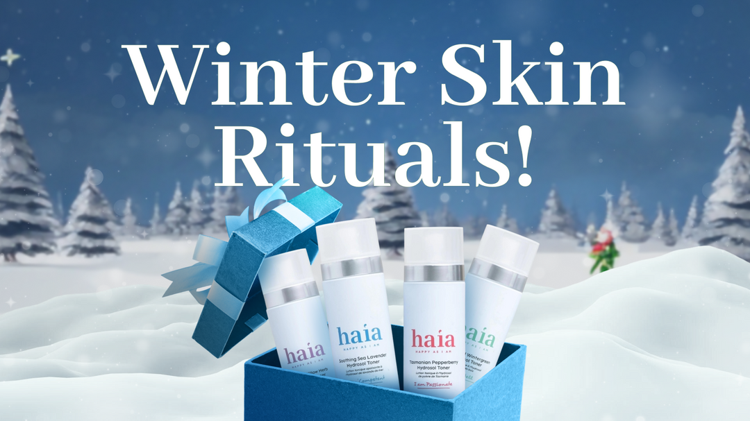 Winter Skin Rituals: Resilient Organic Skin Care for Cold Months | haia wellness